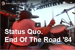 Status Quo. End Of The Road '84